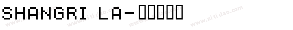 shangri la字体转换
